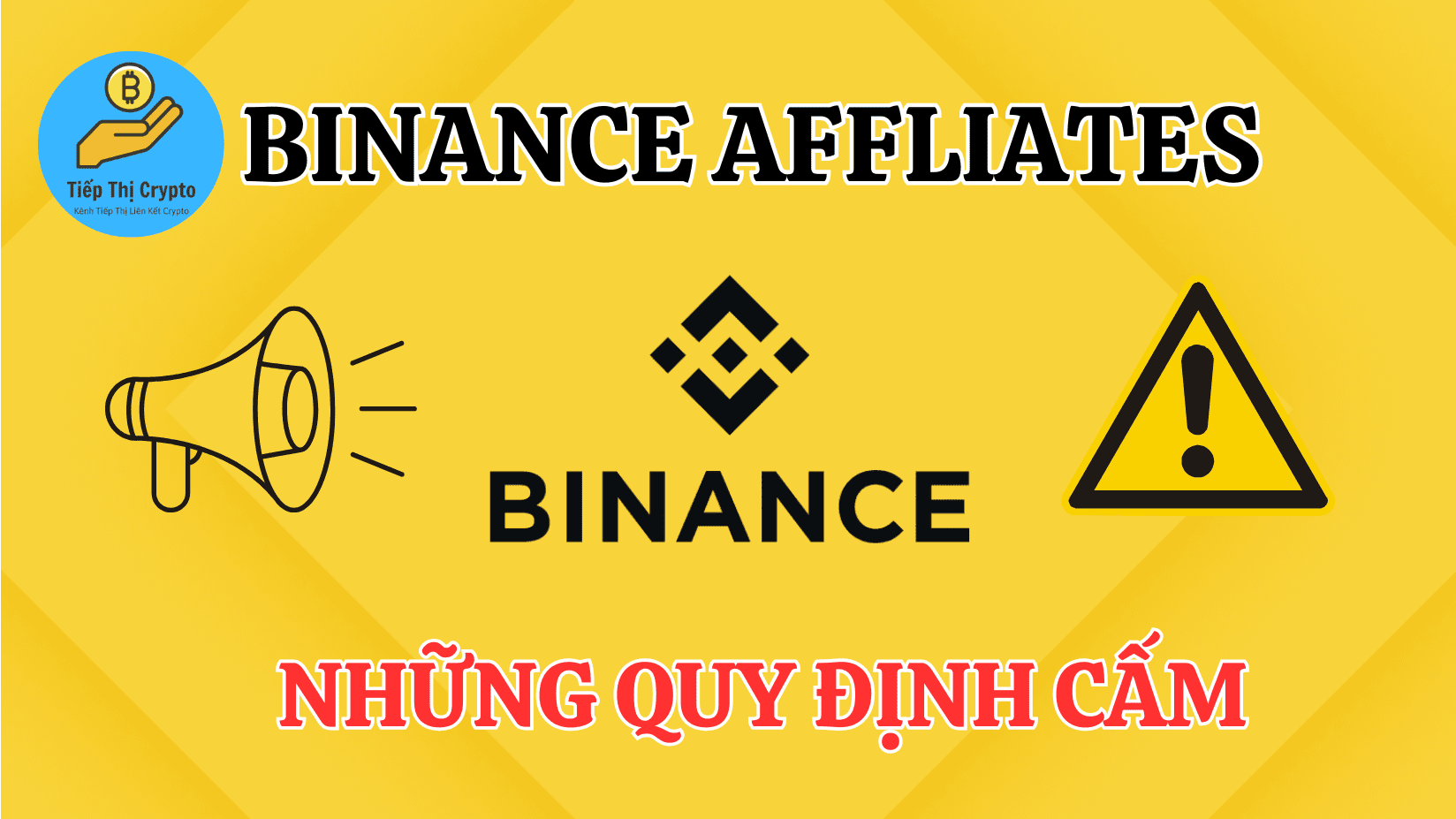 Những Điều Bị Cấm Khi Tham Gia Binance Affiliates